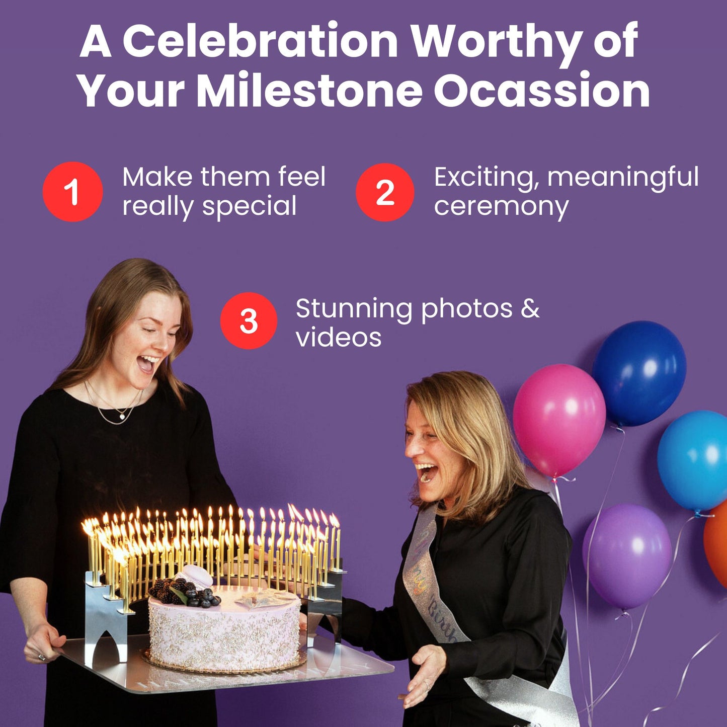 Using the Grand Entrance Tray will make every birthday person feel really special on their Big Day. It is a way to make the event meaningful and beautiful. And the photos and videos will be stunning.