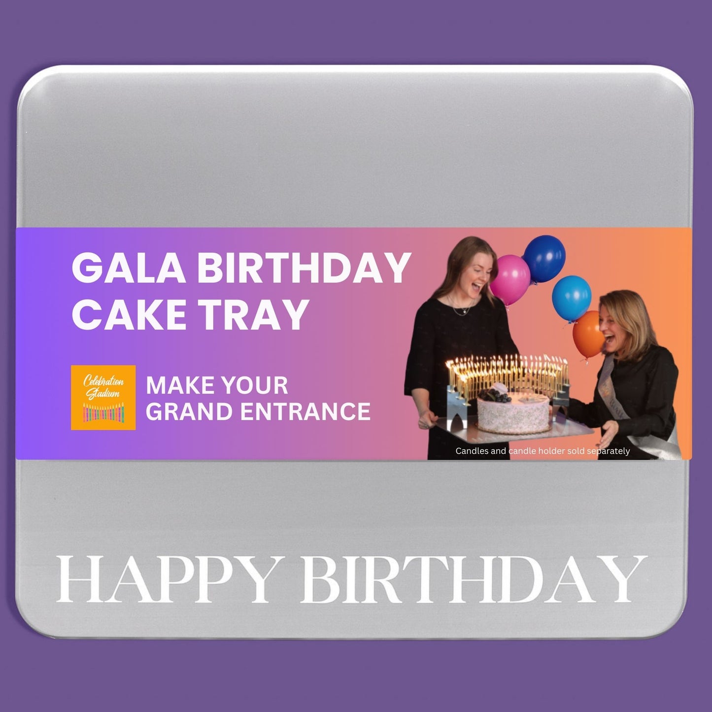 Gala Birthday Cake Tray for carrying your birthday cake, Celebration Stadium Holder, and lit candles to make an unforgettable Grand Entrance at birthday parties