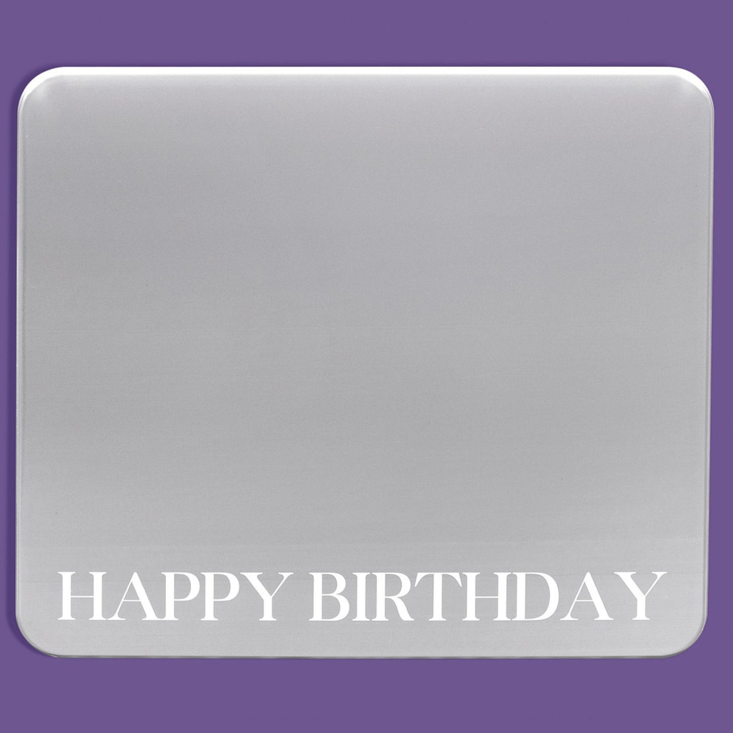 The Gala Grand Entrance Tray is made from high-quality, extra-thick acrylic material with a handsome metallic frosted silver finish and white "Happy Birthday" lettering to match any decor. 