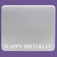 The Gala Grand Entrance Tray is made from high-quality, extra-thick acrylic material with a handsome metallic frosted silver finish and white "Happy Birthday" lettering to match any decor. 