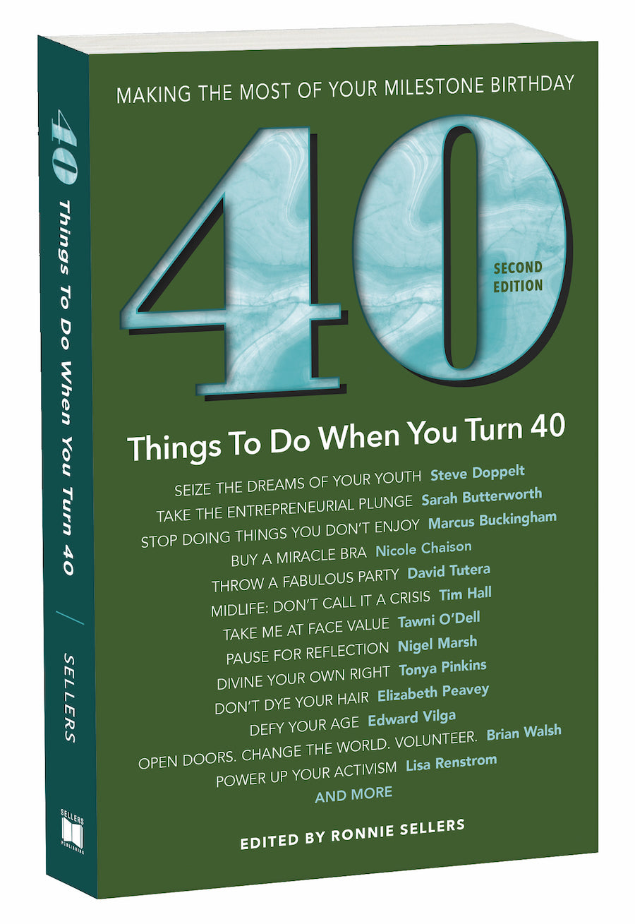 40 Things To Do When You Turn 40 - Making The Most Of Your Milestone Birthday Gift Book Cover