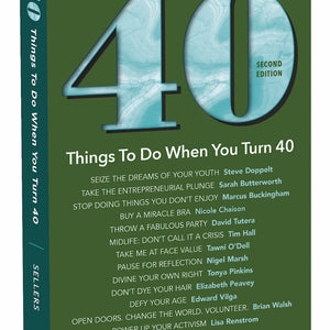 40 Things To Do When You Turn 40 - Making The Most Of Your Milestone Birthday